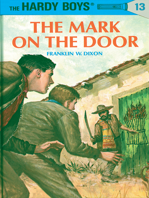 Title details for The Mark on the Door by Franklin W. Dixon - Wait list